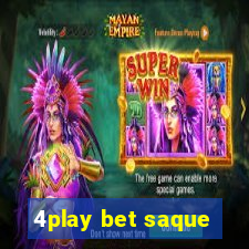 4play bet saque